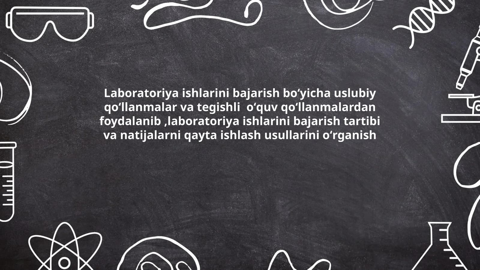 Laboratoriya ishlarini bajarish boʻyicha uslubiy qoʻllanmalar