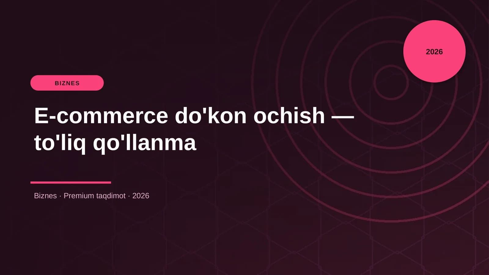 E-commerce do'kon ochish — to'liq qo'llanma