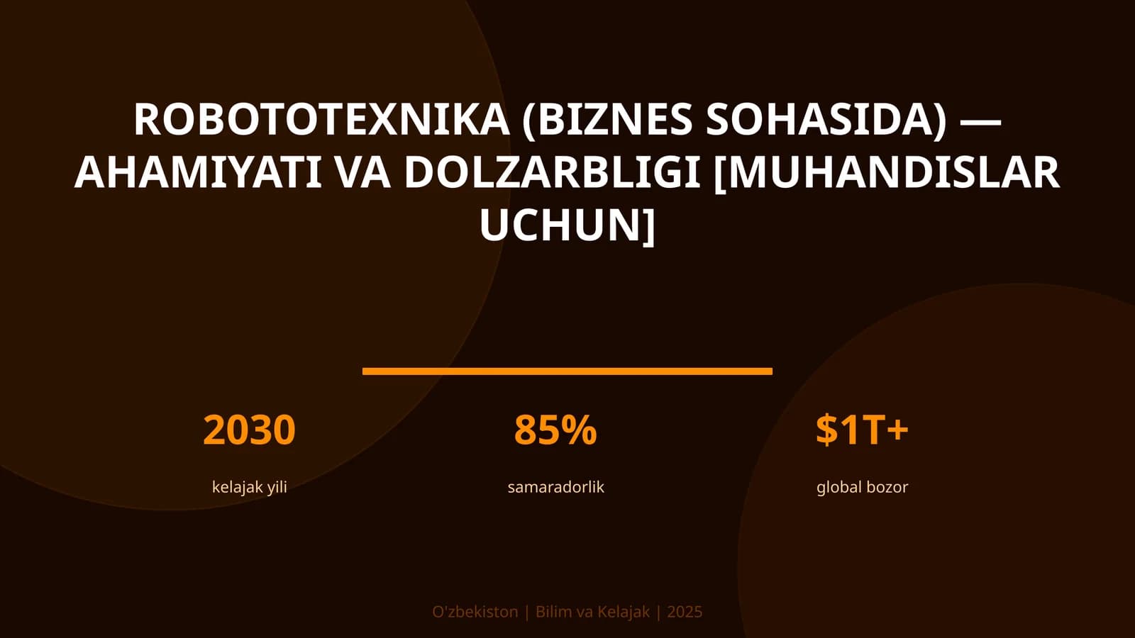 ROBOTOTEXNIKA (BIZNES SOHASIDA) — AHAMIYATI VA DOLZARBLIGI [MUHANDISLAR UCHUN]