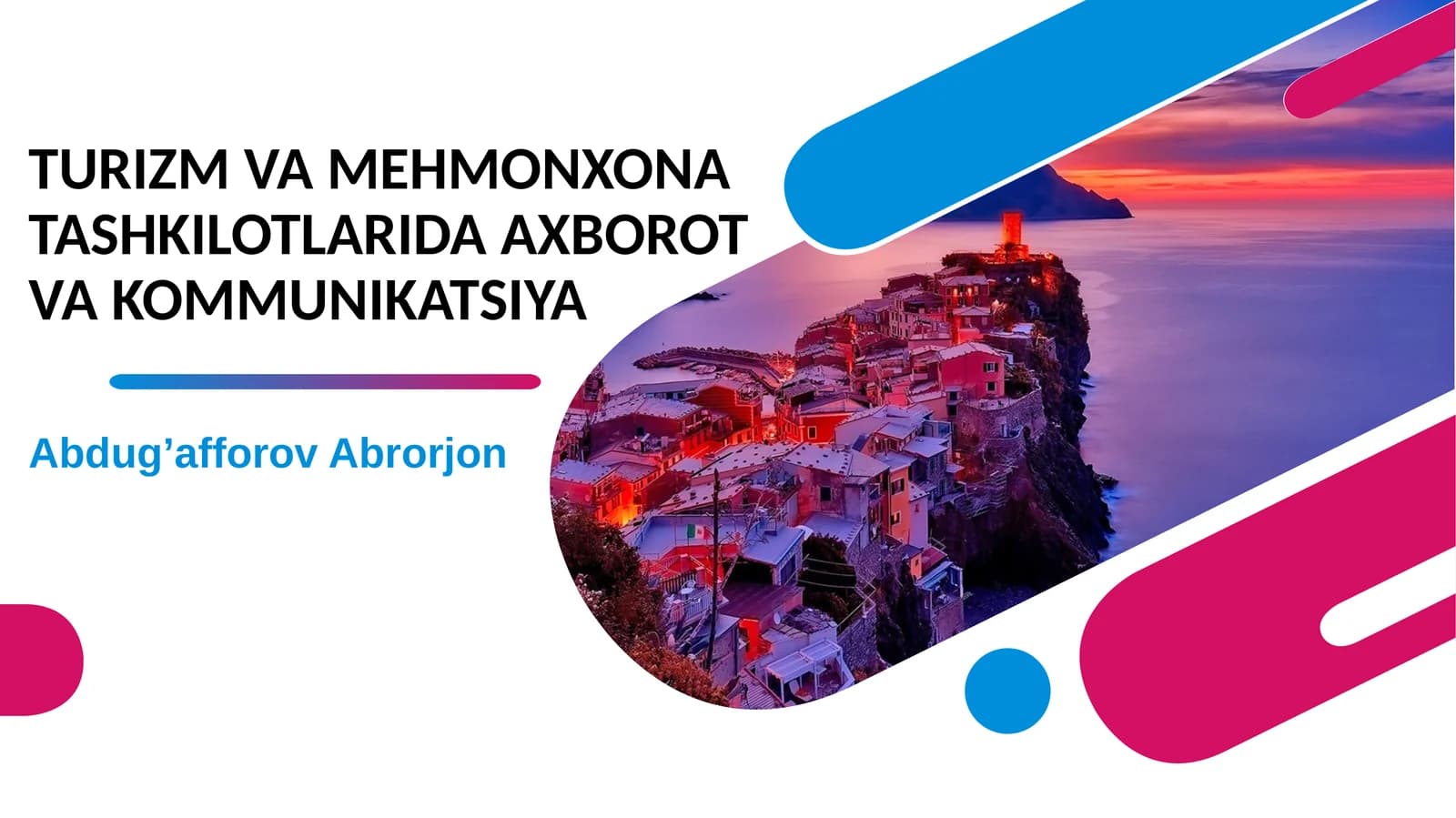 TURIZM VA MEHMONXONA TASHKILOTLARIDA AXBOROT VA KOMMUNIKATSIYA