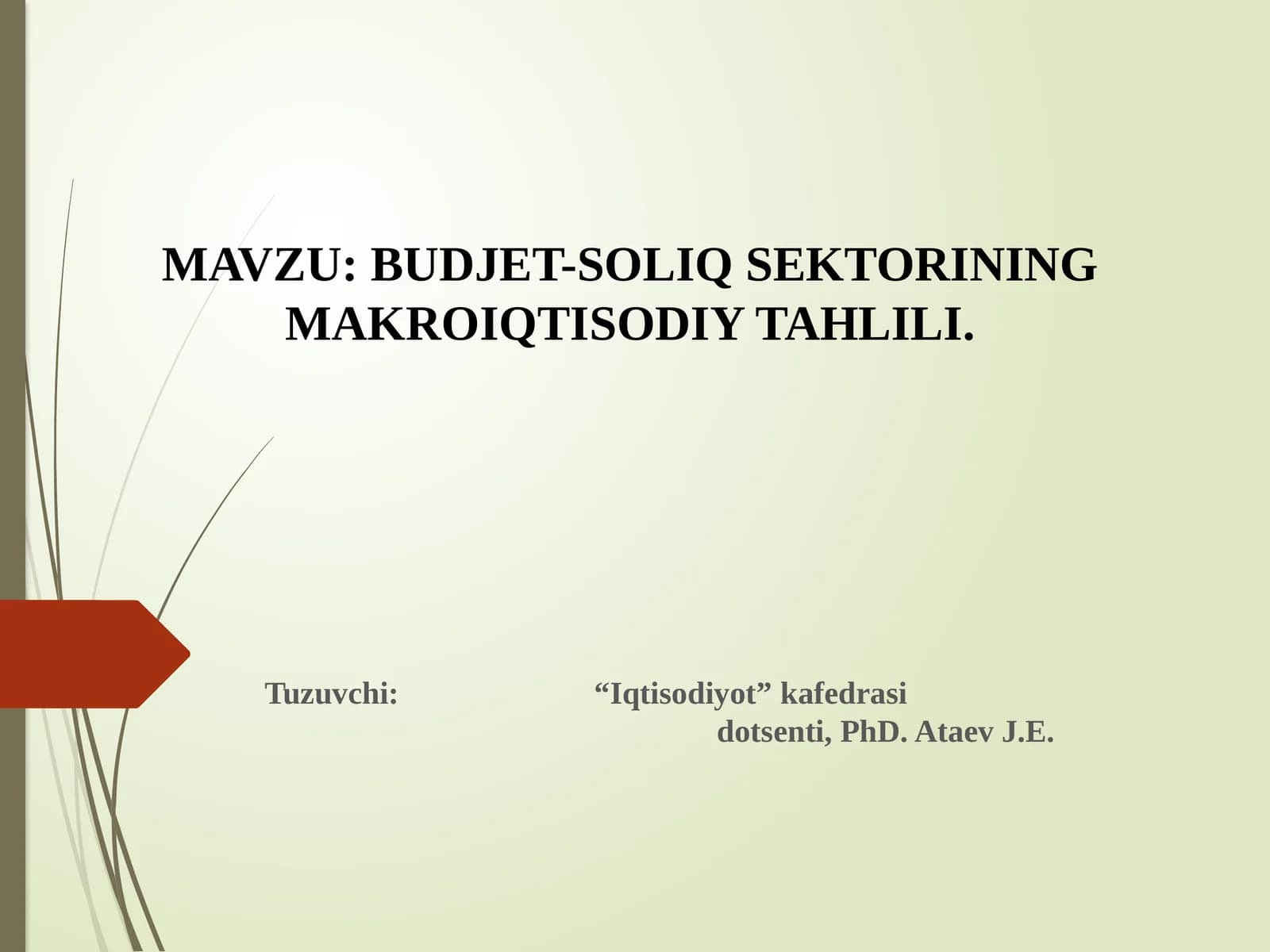 BUDJET-SOLIQ SEKTORINING MAKROIQTISODIY TAHLILI