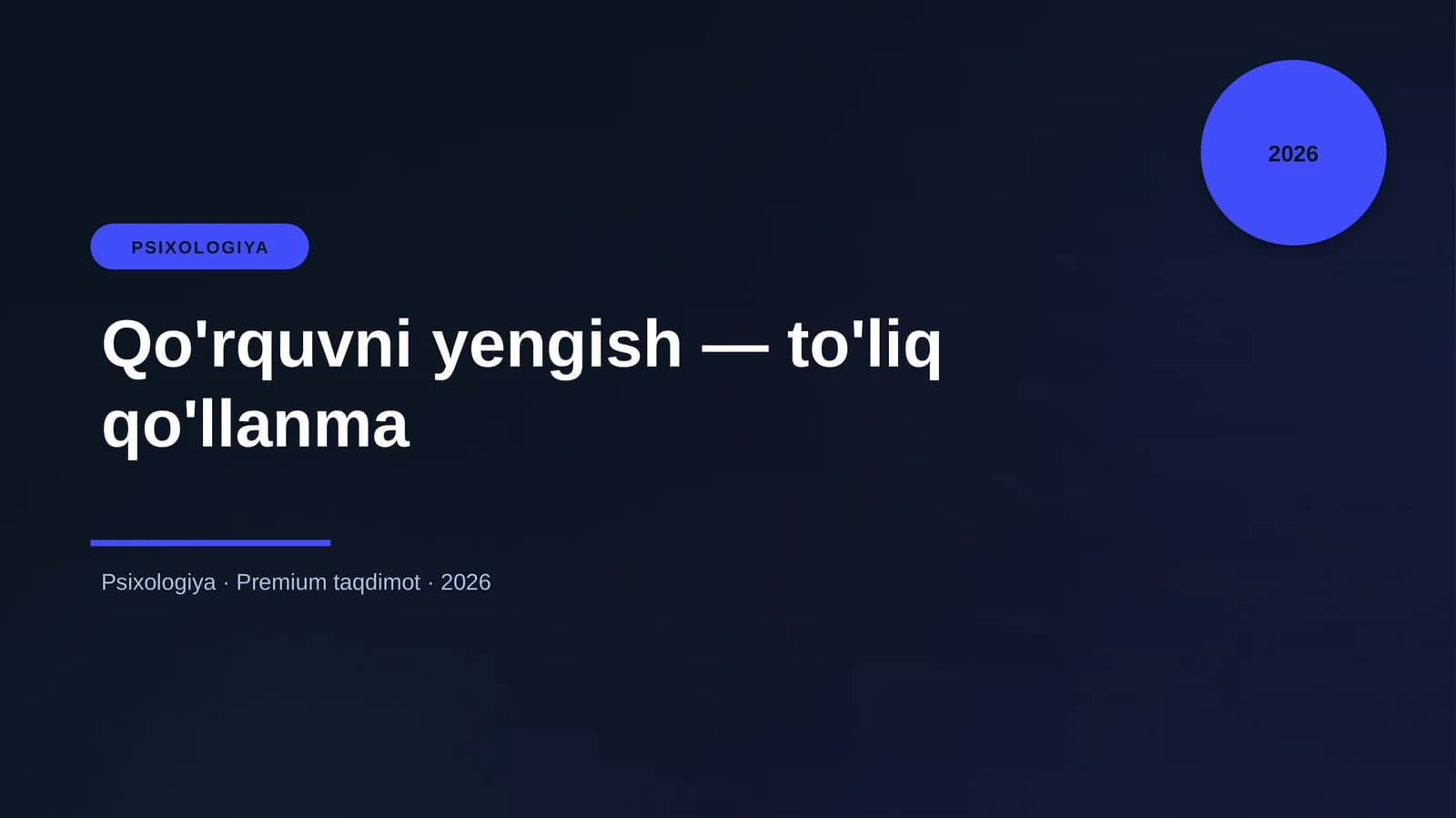 Qo'rquvni yengish — to'liq qo'llanma