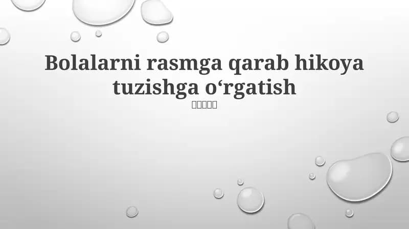 Bolalarni rasmga qarab hikoya tuzishga oʻrgatish