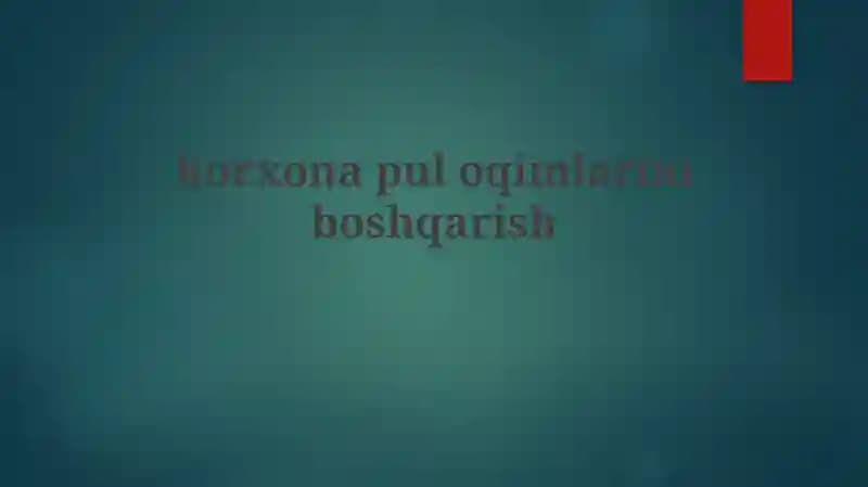 Pul oqimini prognozlash va tahlil qilish