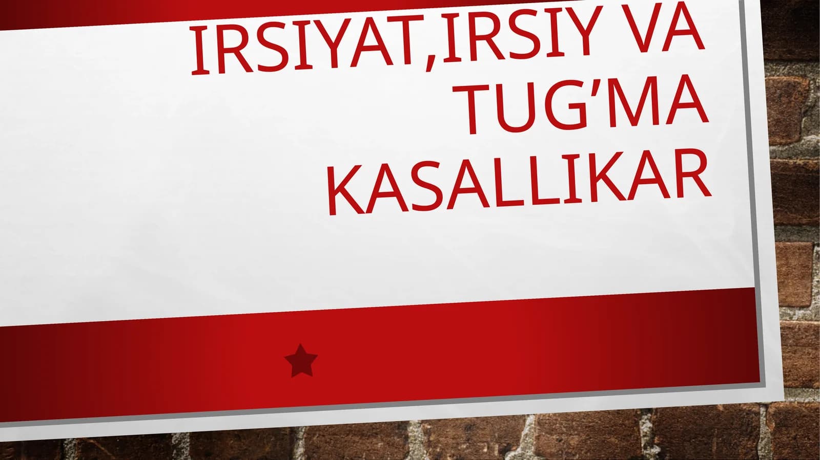 Irsiyat,Irsiy va tug’ma kasallikar