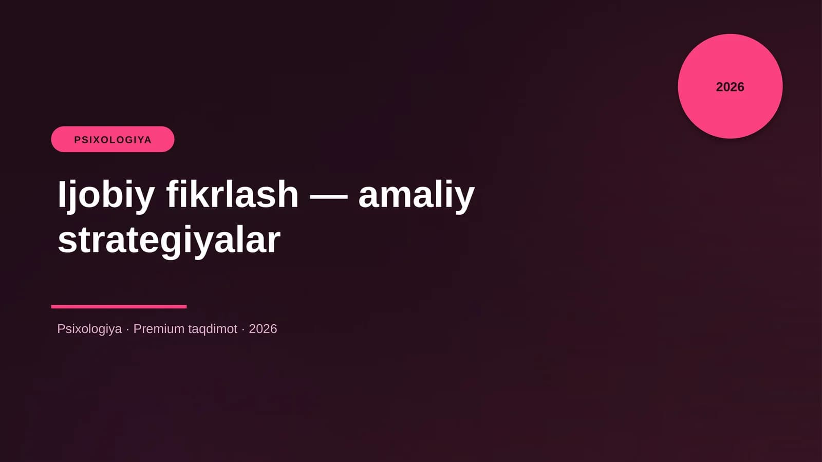 Ijobiy fikrlash — amaliy strategiyalar