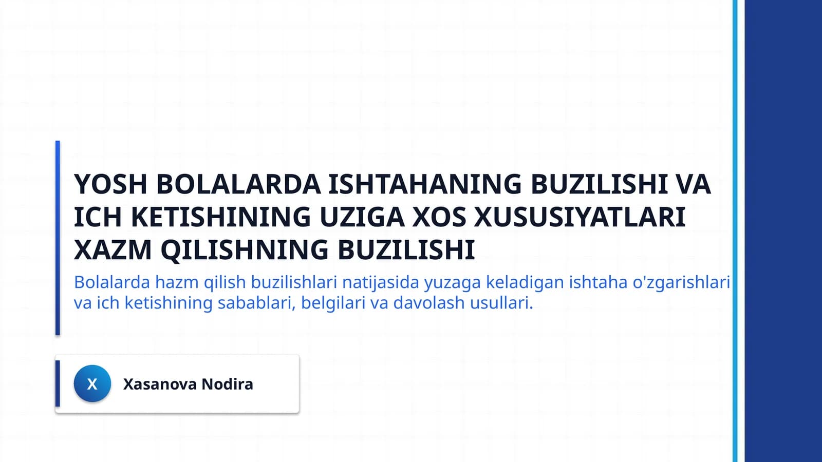 yosh bolalarda ishtahaning buzilishi va ich ketishining uziga xos xususiyatlari xazm qilishning buzilishi