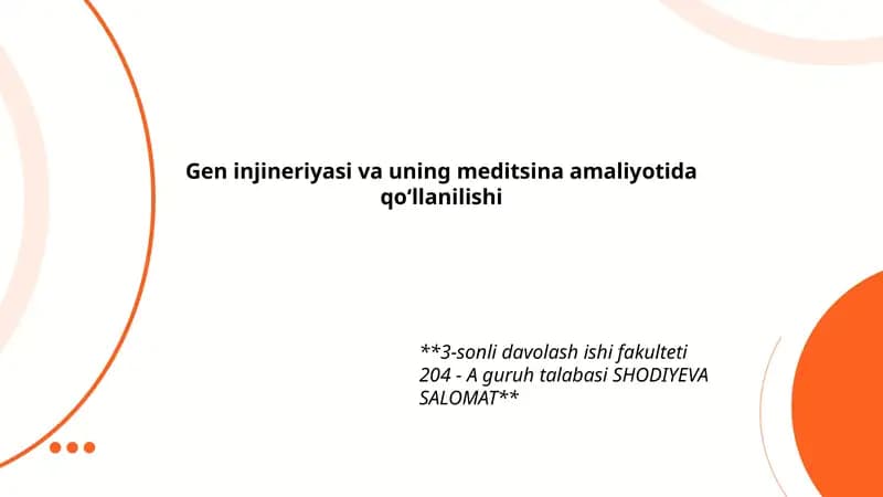 Gen injineriyasi va uning meditsina amaliyotida qo‘llanilishi