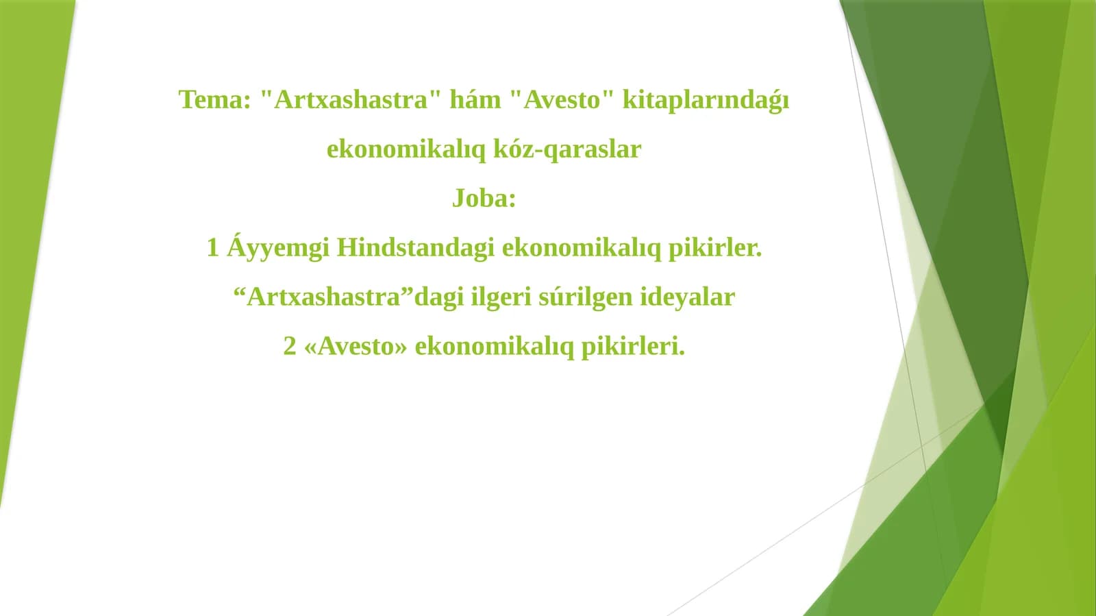 "Artxashastra" hám "Avesto" kitaplarındaǵı ekonomikalıq kóz-qaraslar