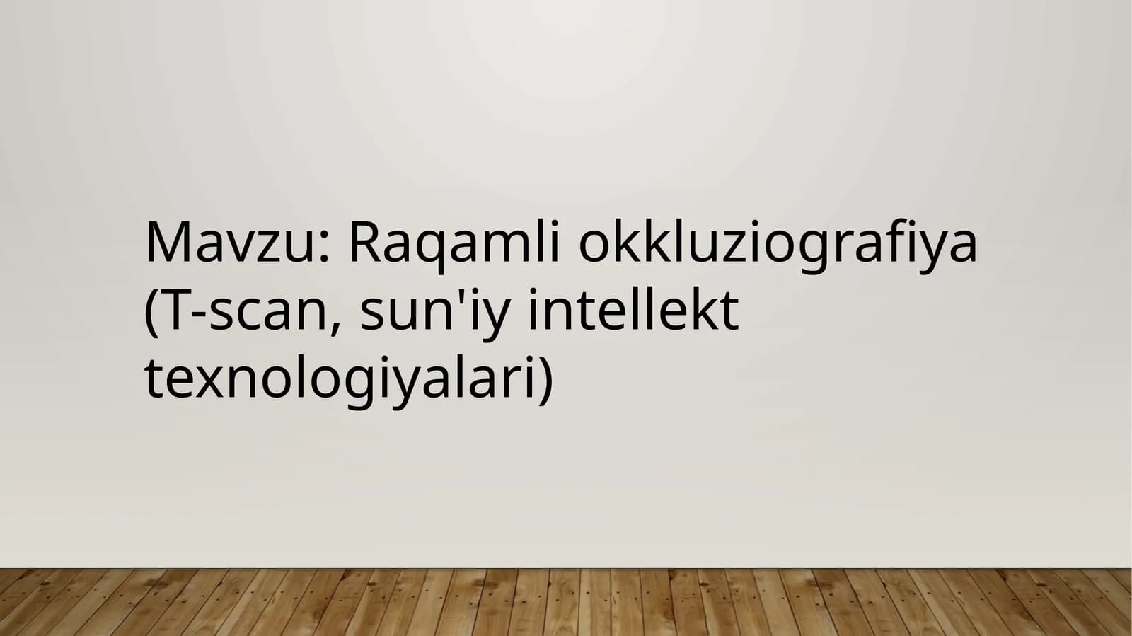 Raqamli okkluziografiya(T-scan, sun'iy intellekt texnologiyalari)