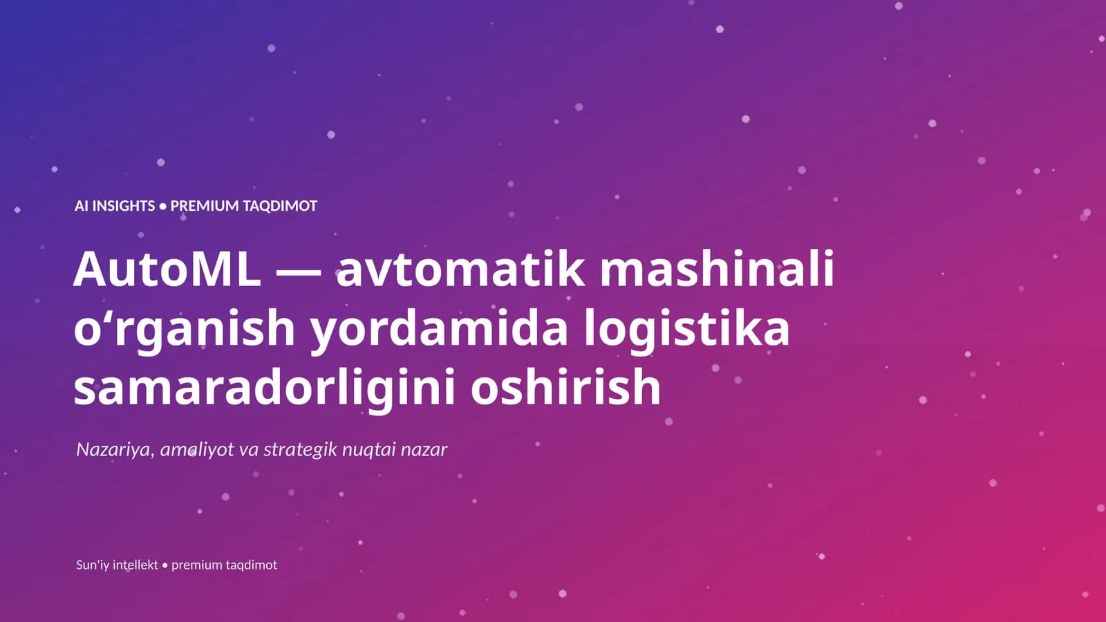 AI INSIGHTS • PREMIUM TAQDIMOT