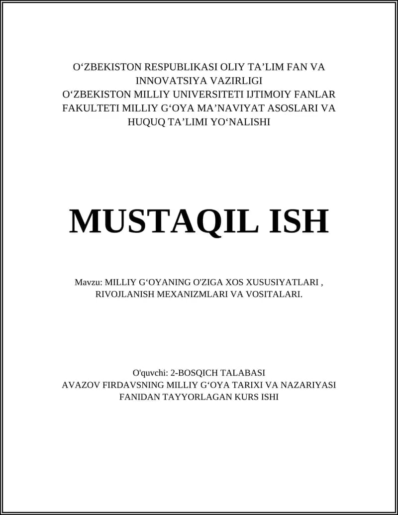 MILLIY GʻOYANING O'ZIGA XOS XUSUSIYATLARI, RIVOJLANISH MEXANIZMLARI VA VOSITALARI