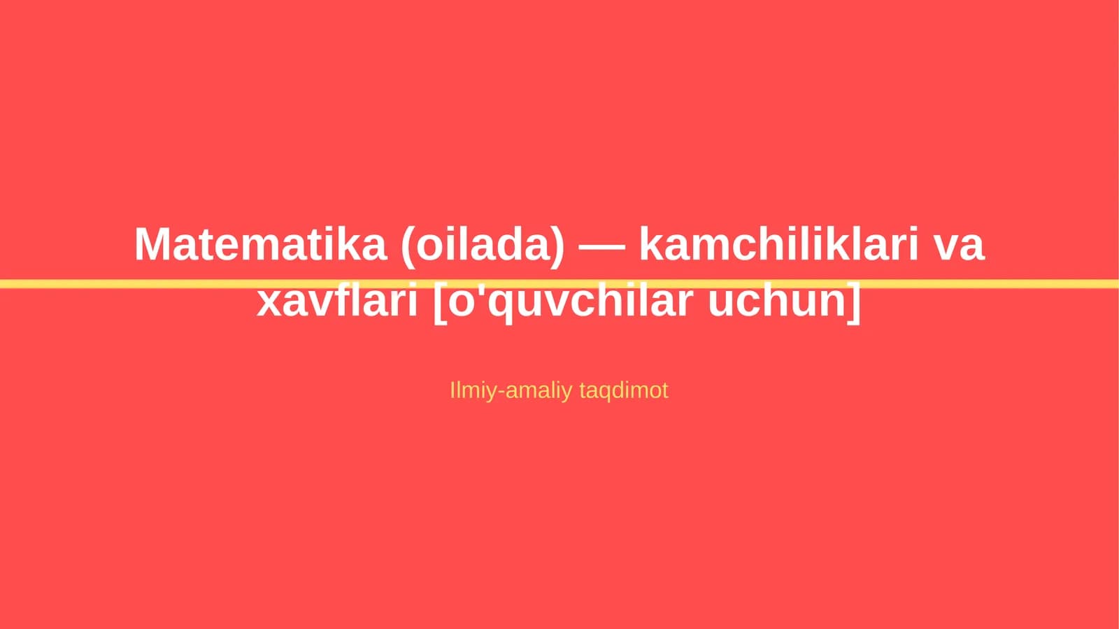 Matematika (oilada) — kamchiliklari va xavflari [o'quvchilar uchun]