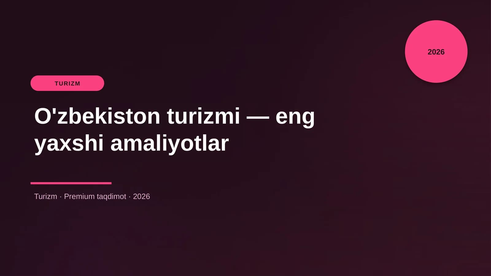 O'zbekiston turizmi — eng yaxshi amaliyotlar