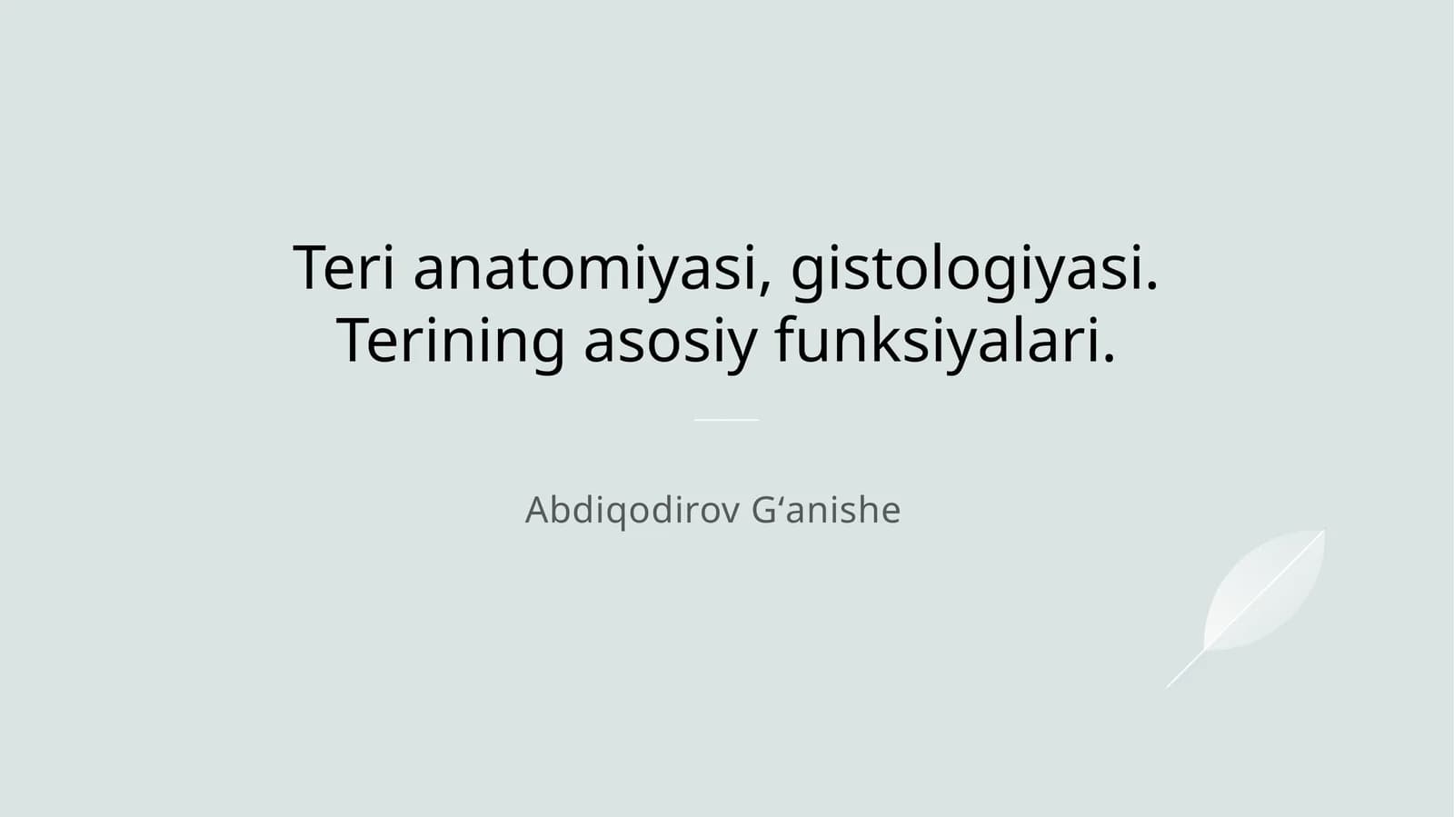 Teri anatomiyasi, gistologiyasi