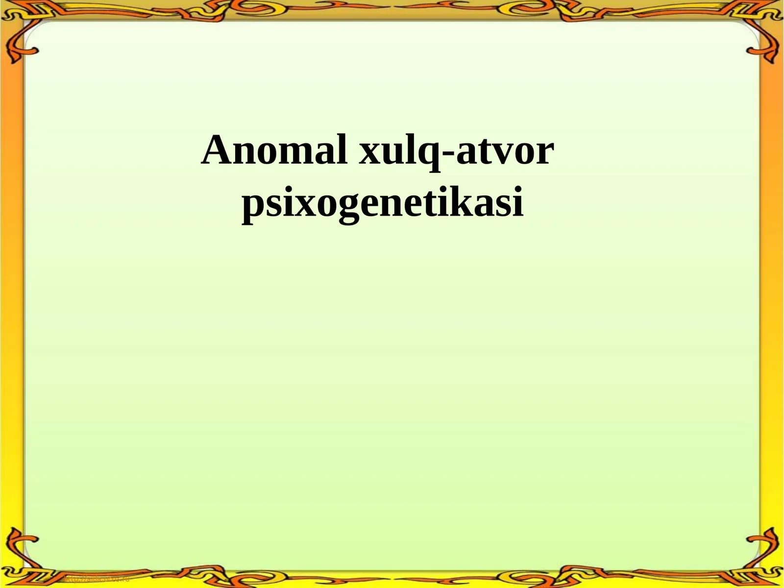 Anomal xulq-atvor psixogenetikasi