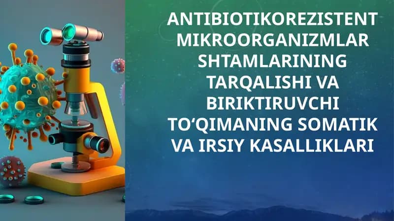 Antibiotikorezistent mikroorganizmlar shtamlarining tarqalishi