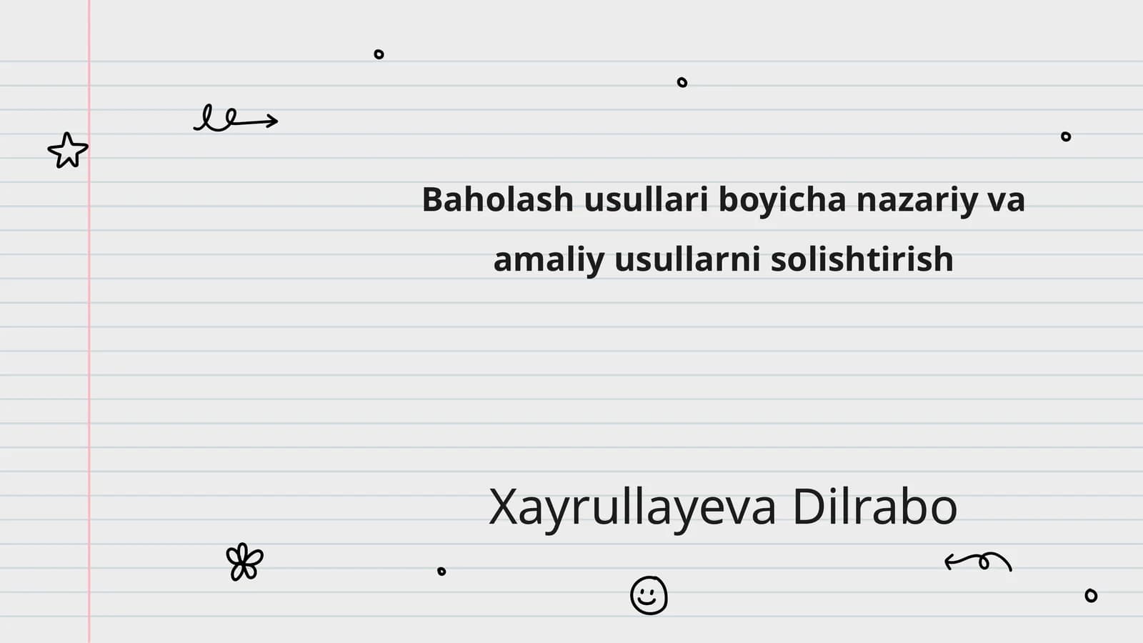 Baholash usullari boyicha nazariy va amaliy usullarni solishtirish