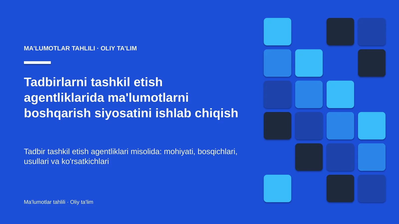 tadbirlarni tashkil etish agentliklarida ma'lumotlarni boshqarish siyosatini ishlab chiqish 8702
