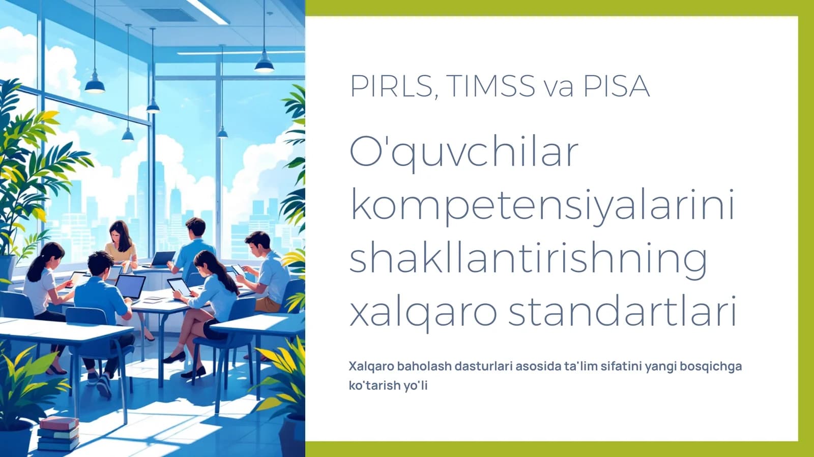 PIRLS, TIMSS va PISA