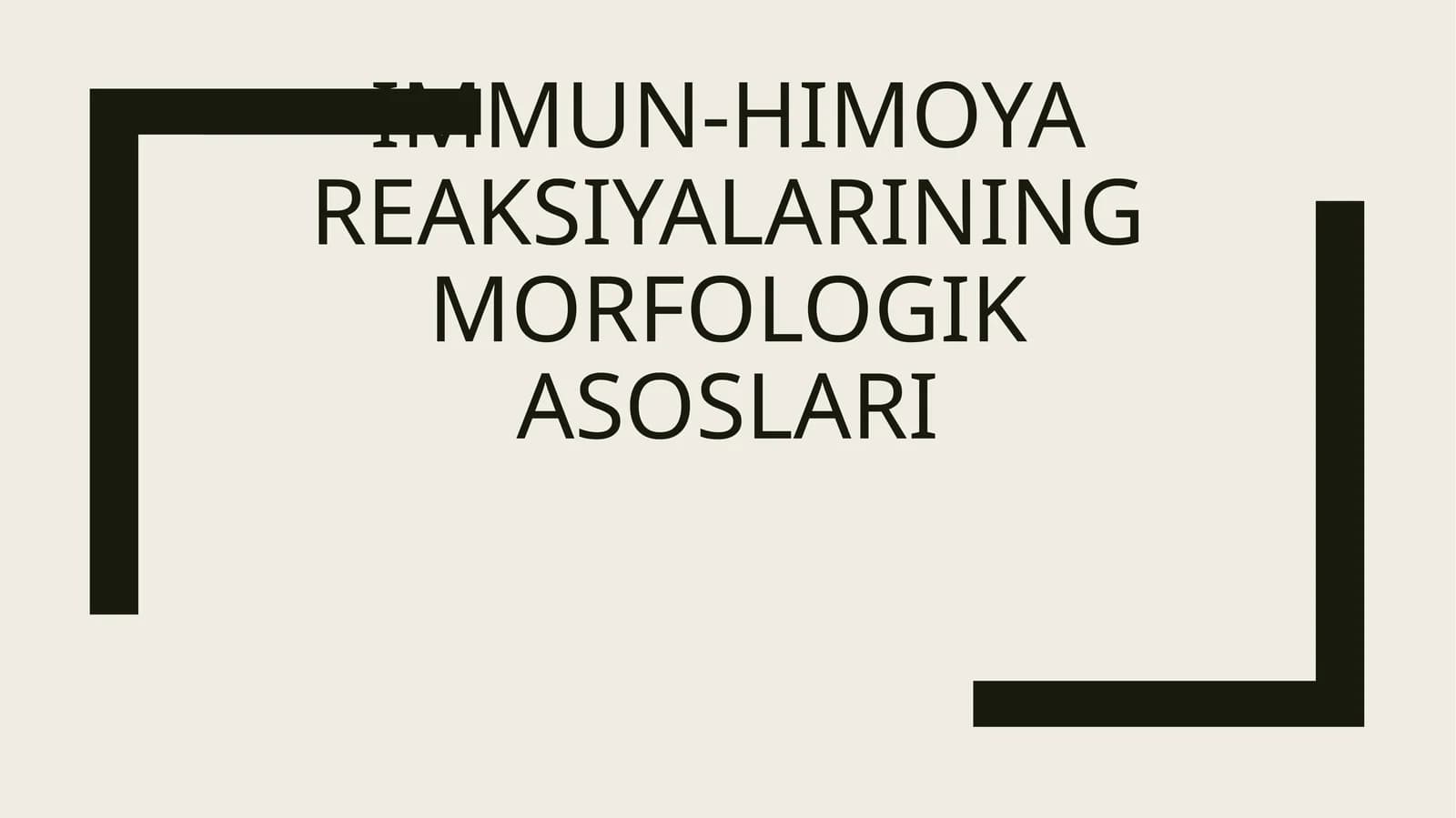 IMMUN-HIMOYA REAKSIYALARINING MORFOLOGIK ASOSLARI