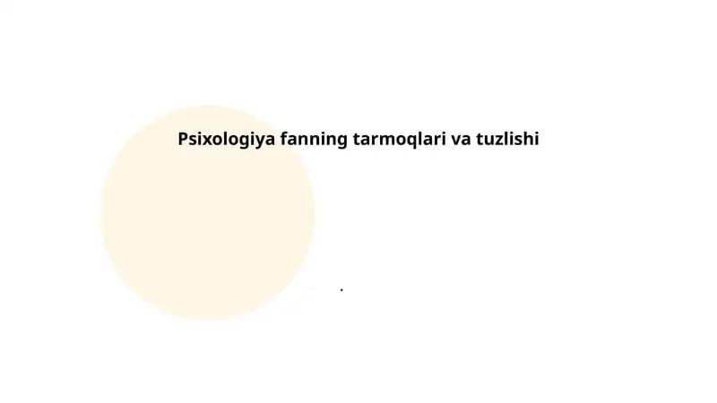 Psixologiya fanning tarmoqlari va tuzlishi