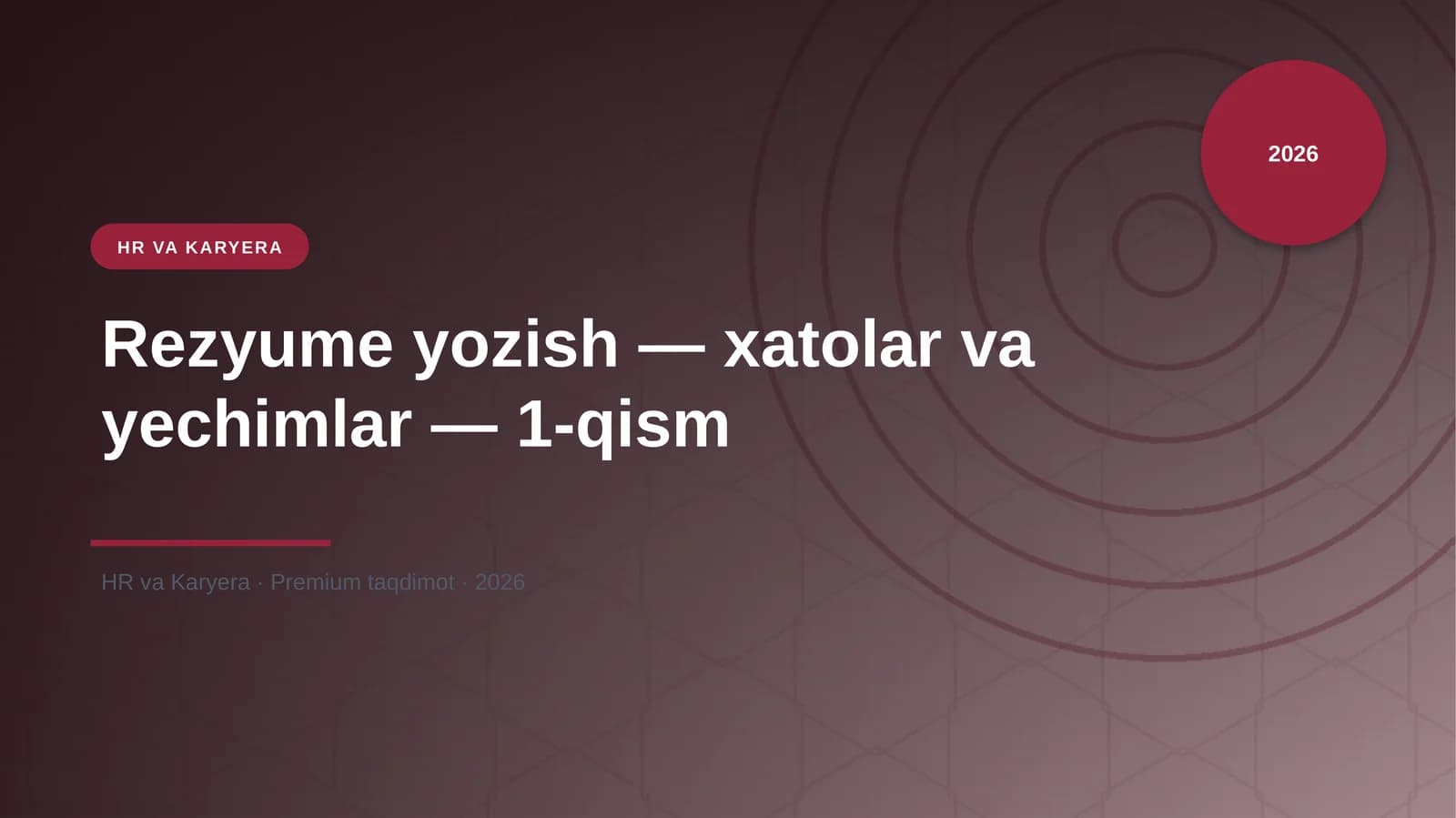 Rezyume yozish — xatolar va yechimlar — 1-qism