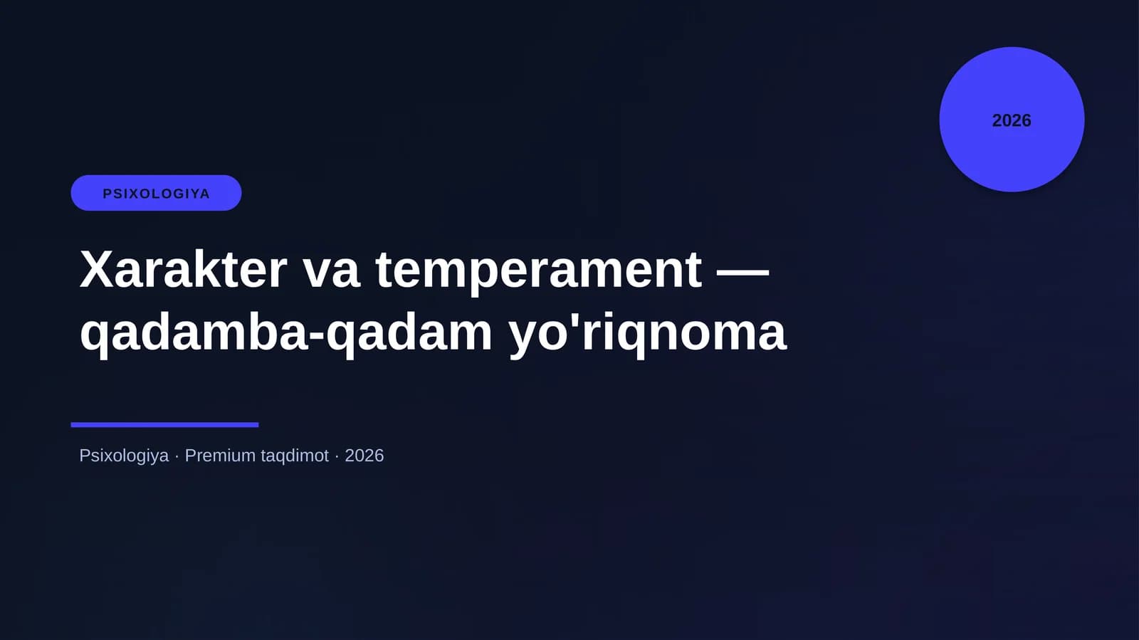Xarakter va temperament — qadamba-qadam yo'riqnoma