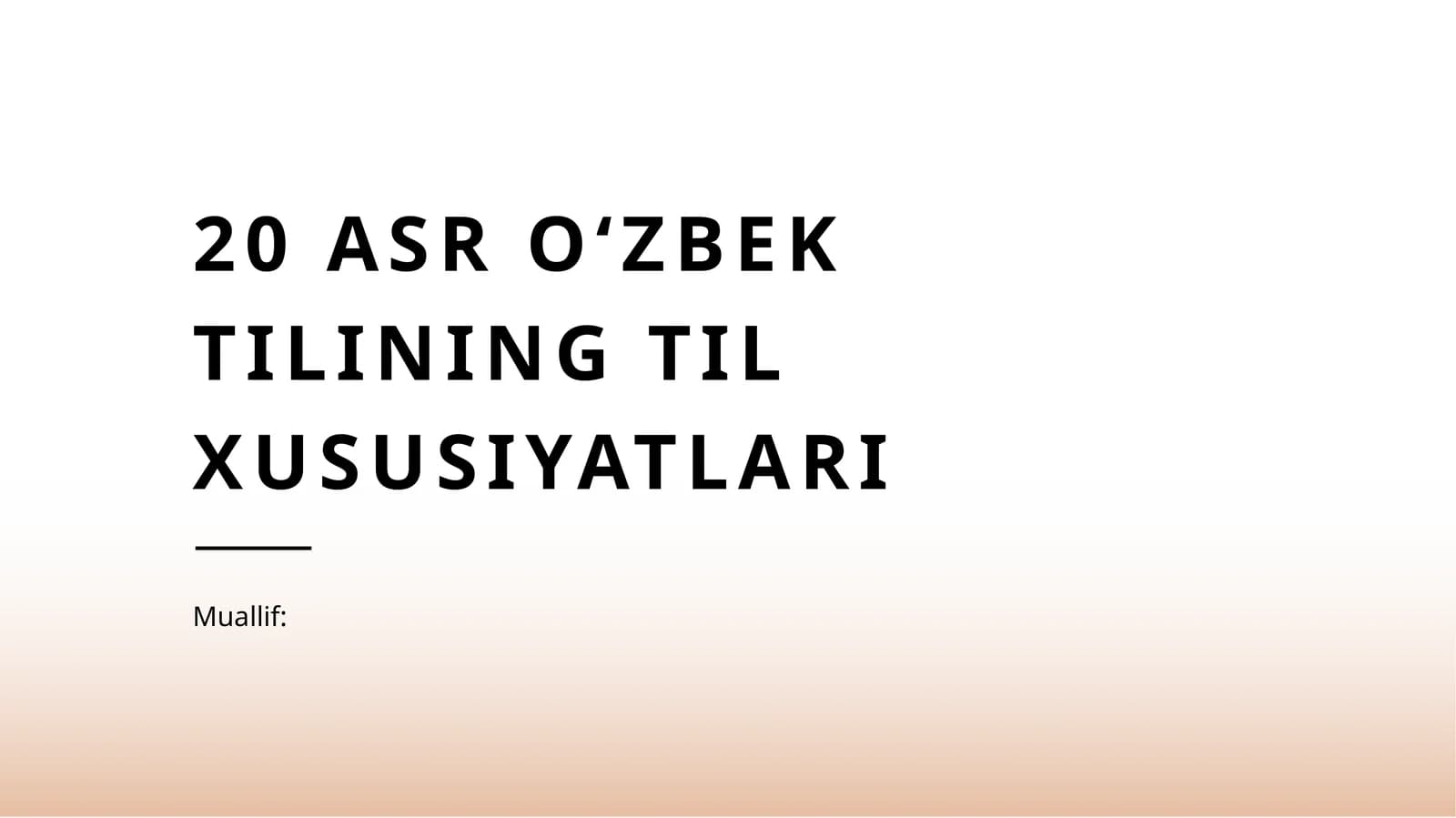 20 asr o‘zbek tilining til xususiyatlari