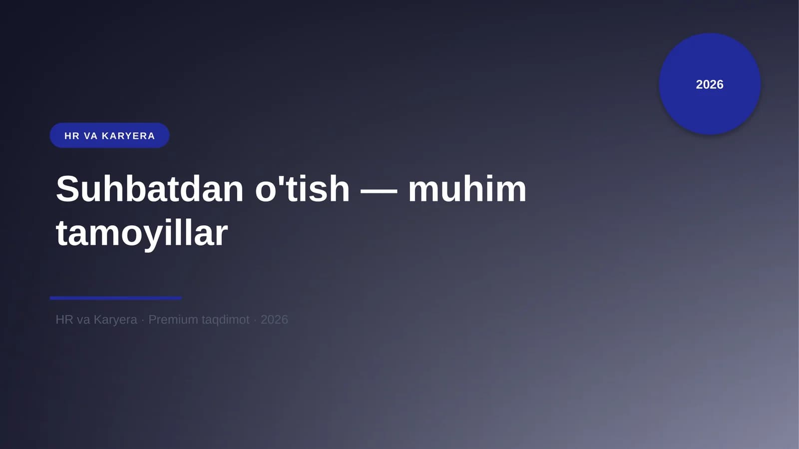 Suhbatdan o'tish — muhim tamoyillar