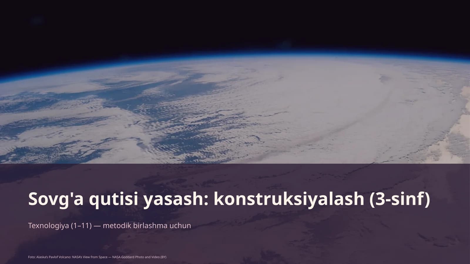 Sovg'a qutisi yasash: konstruksiyalash (3-sinf)