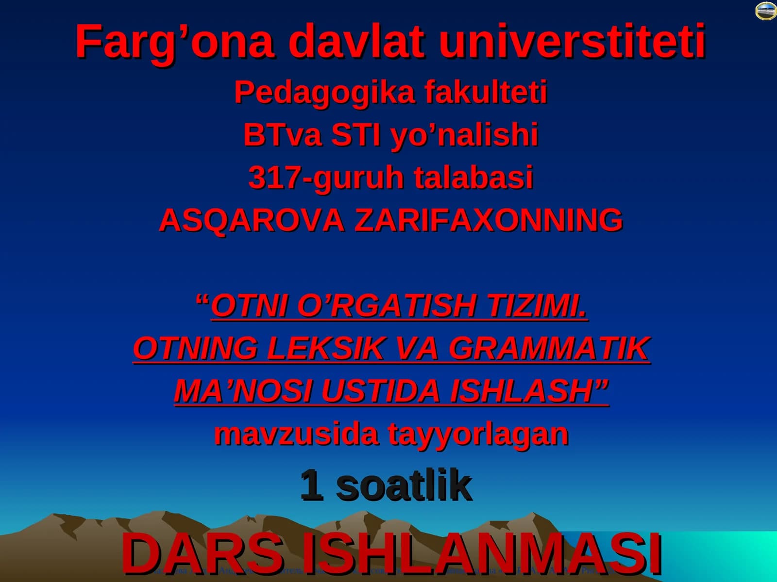 “OTNI O’RGATISH TIZIMI. OTNING LEKSIK VA GRAMMATIK MA’NOSI USTIDA ISHLASH”