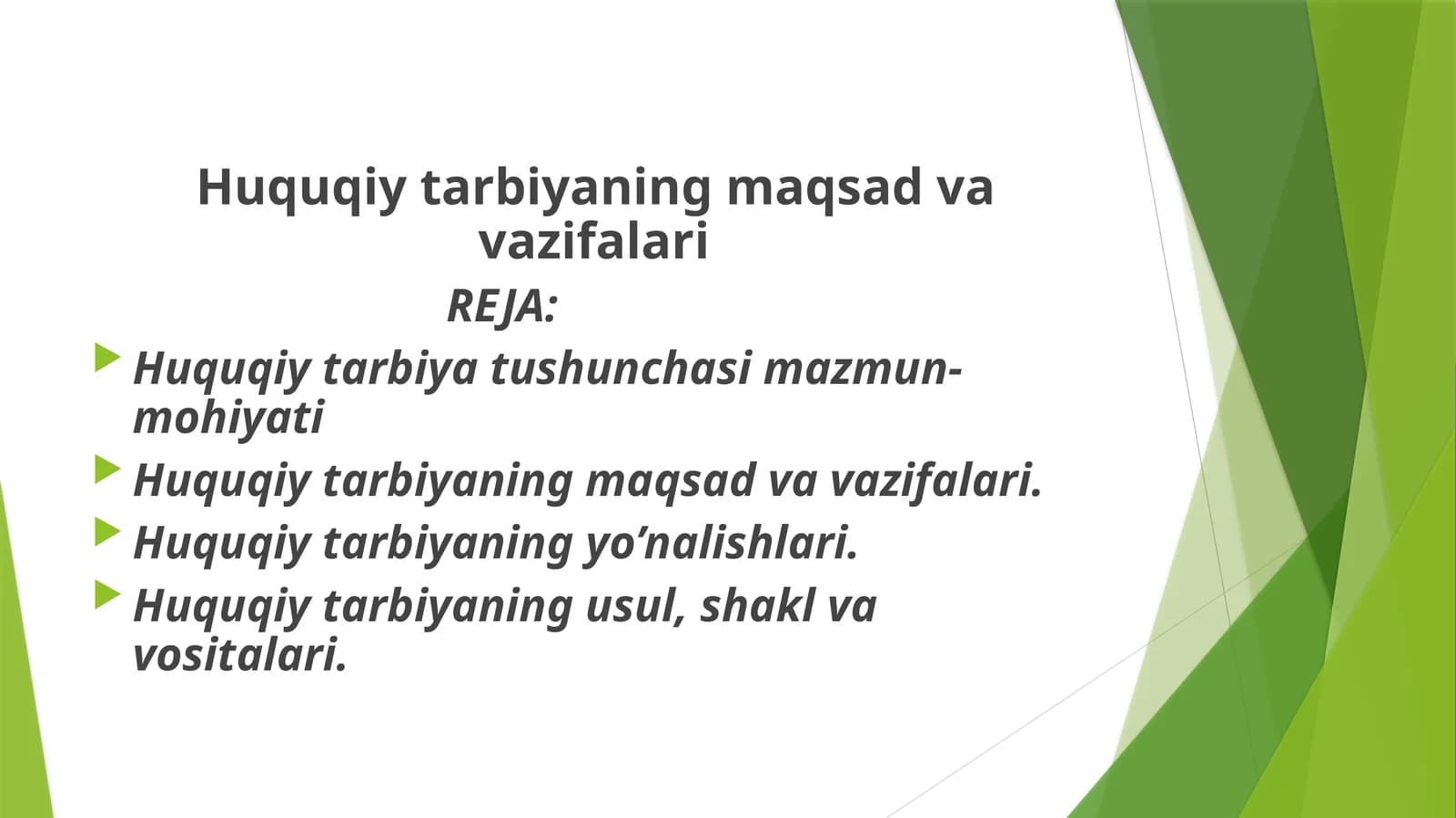 Huquqiy tarbiyaning maqsad va vazifalari