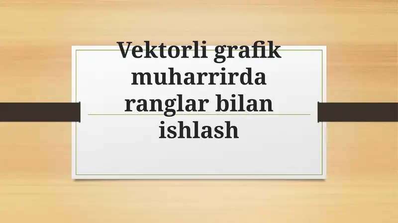 vektorli grafik muharririda ranglar bilan ishlash
