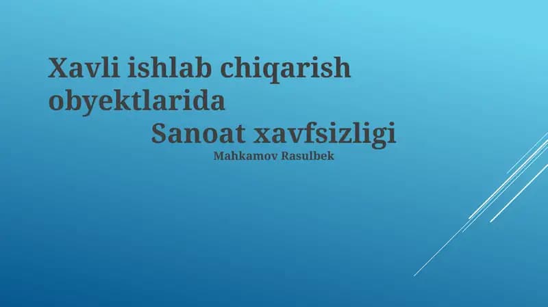 Xavfli Ishlab Chiqarish Ob'ektlarida Sanoat Xavfsizligi