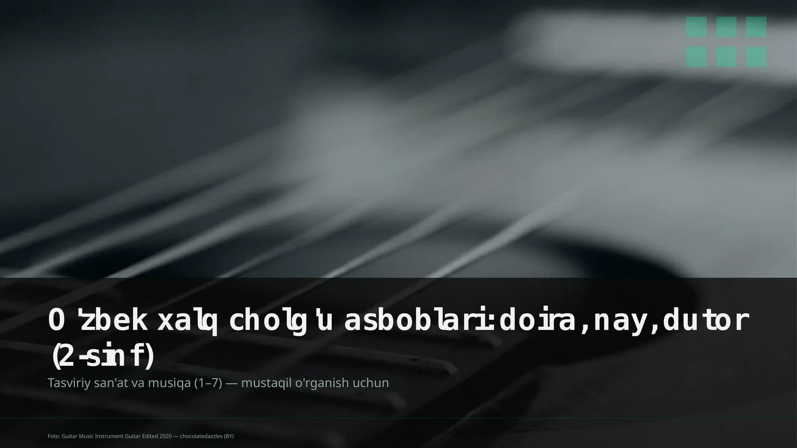 O'zbek xalq cholg'u asboblari: doira, nay, dutor (2-sinf)