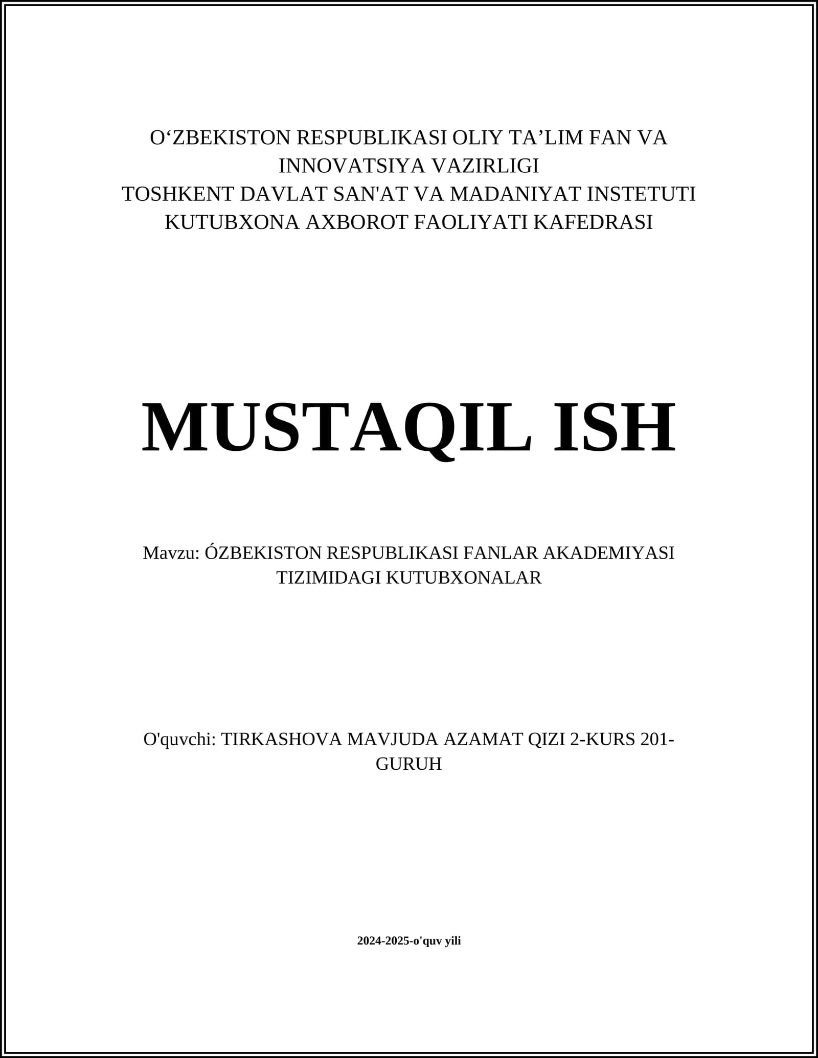 MUSTAQIL ISH Mavzu: ÓZBEKISTON RESPUBLIKASI FANLAR AKADEMIYASI TIZIMIDAGI KUTUBXONALAR