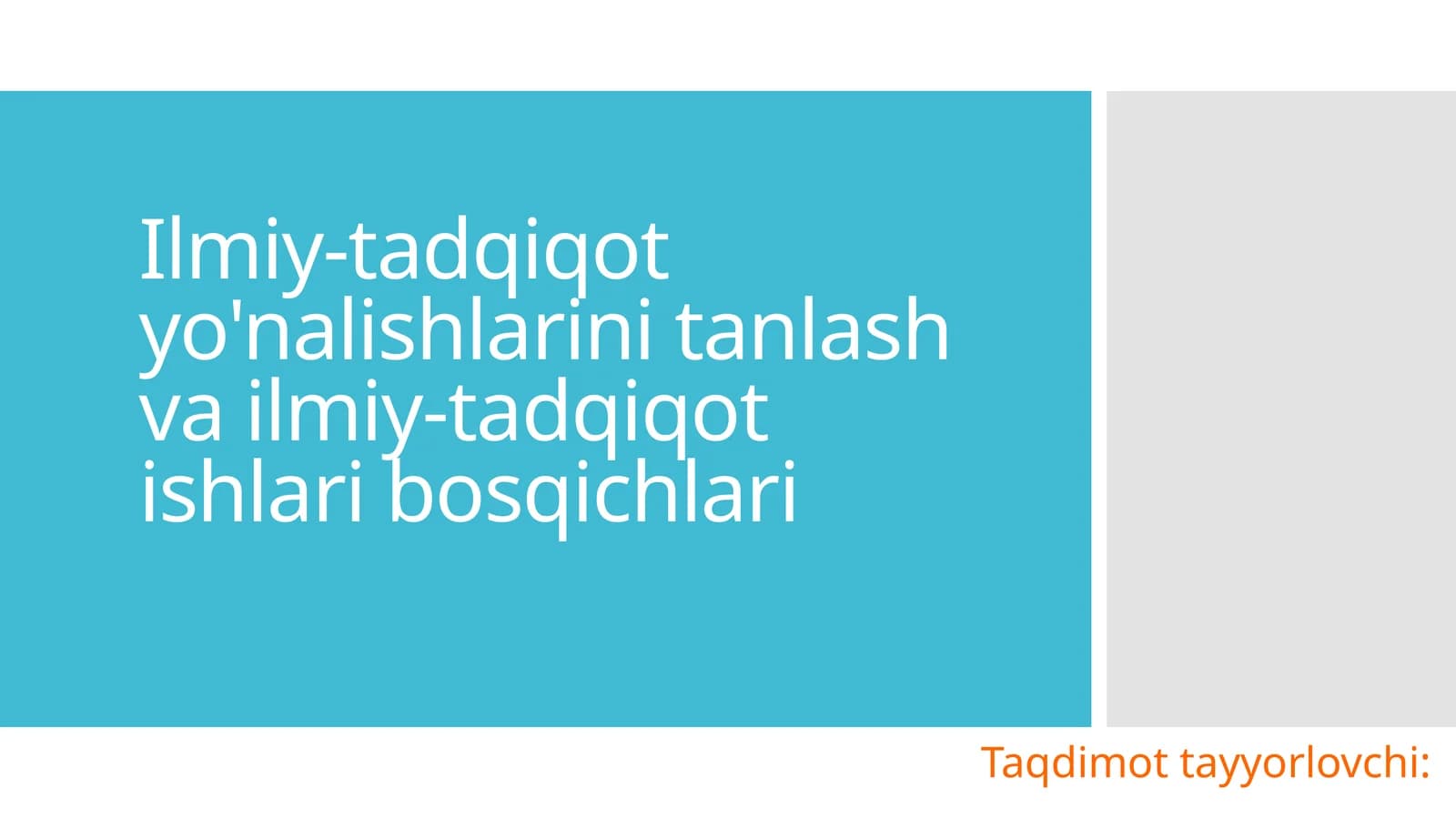 Ilmiy-tadqiqot yo'nalishlarini tanlash va ilmiy-tadqiqot ishlari bosqichlari