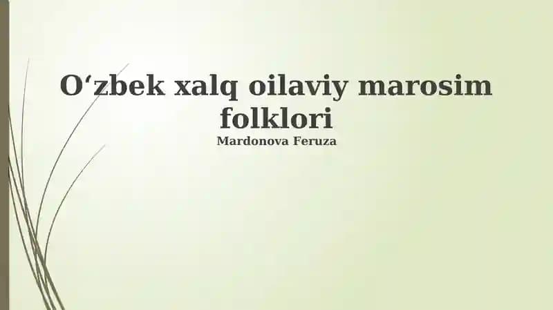 O'zbek xalq oilaviy marosim folklori