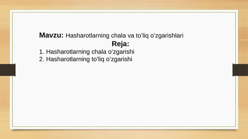 Hasharotlarning chala va to’liq o’zgarishlari