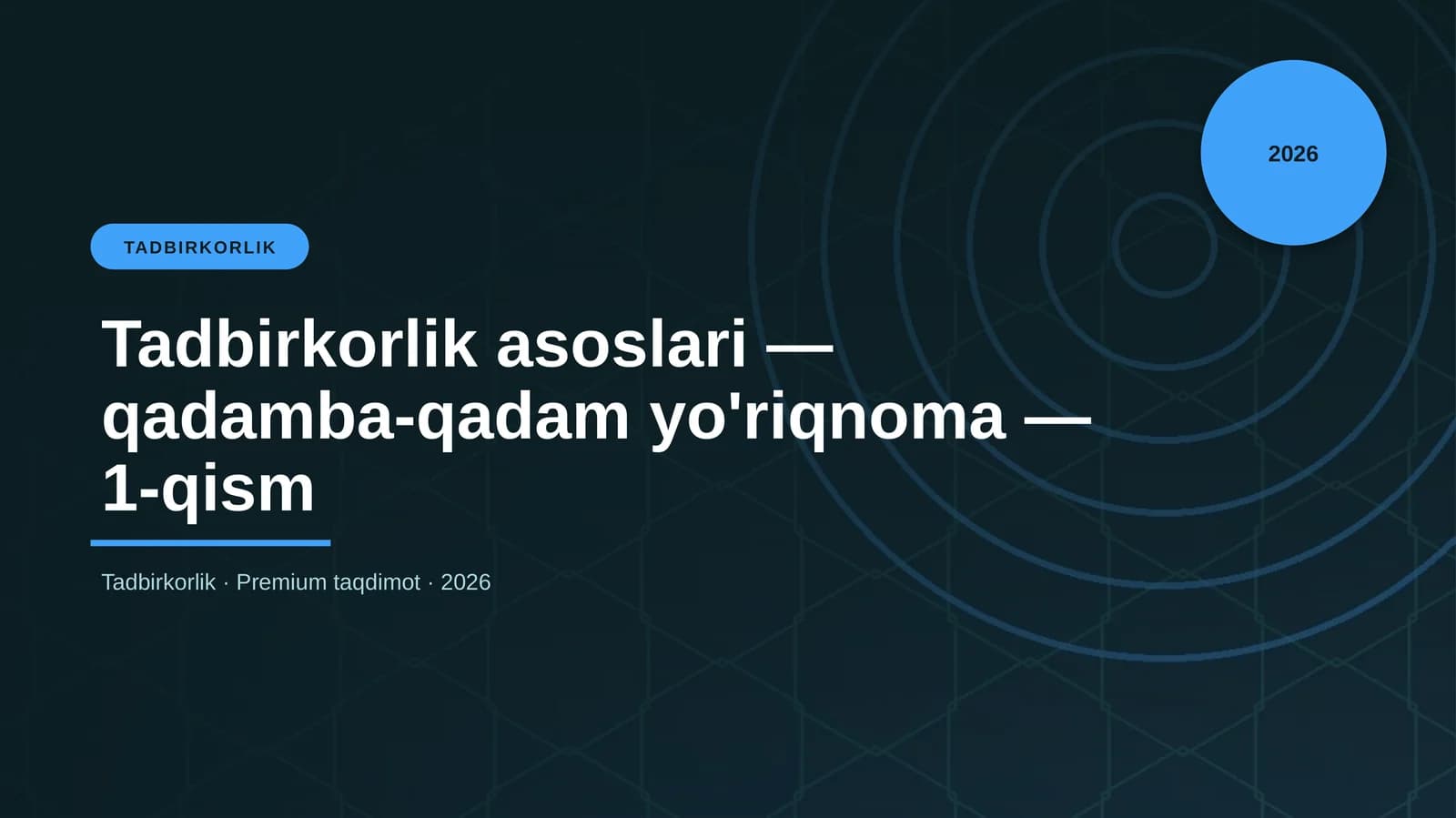 Tadbirkorlik asoslari — qadamba-qadam yo'riqnoma — 1-qism