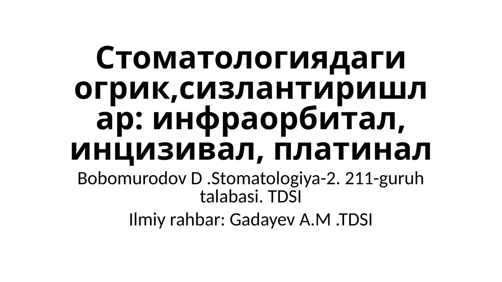 stomatologiyada og‘riqsizlantirishlar. infraorbital, insizival, palatinal.
