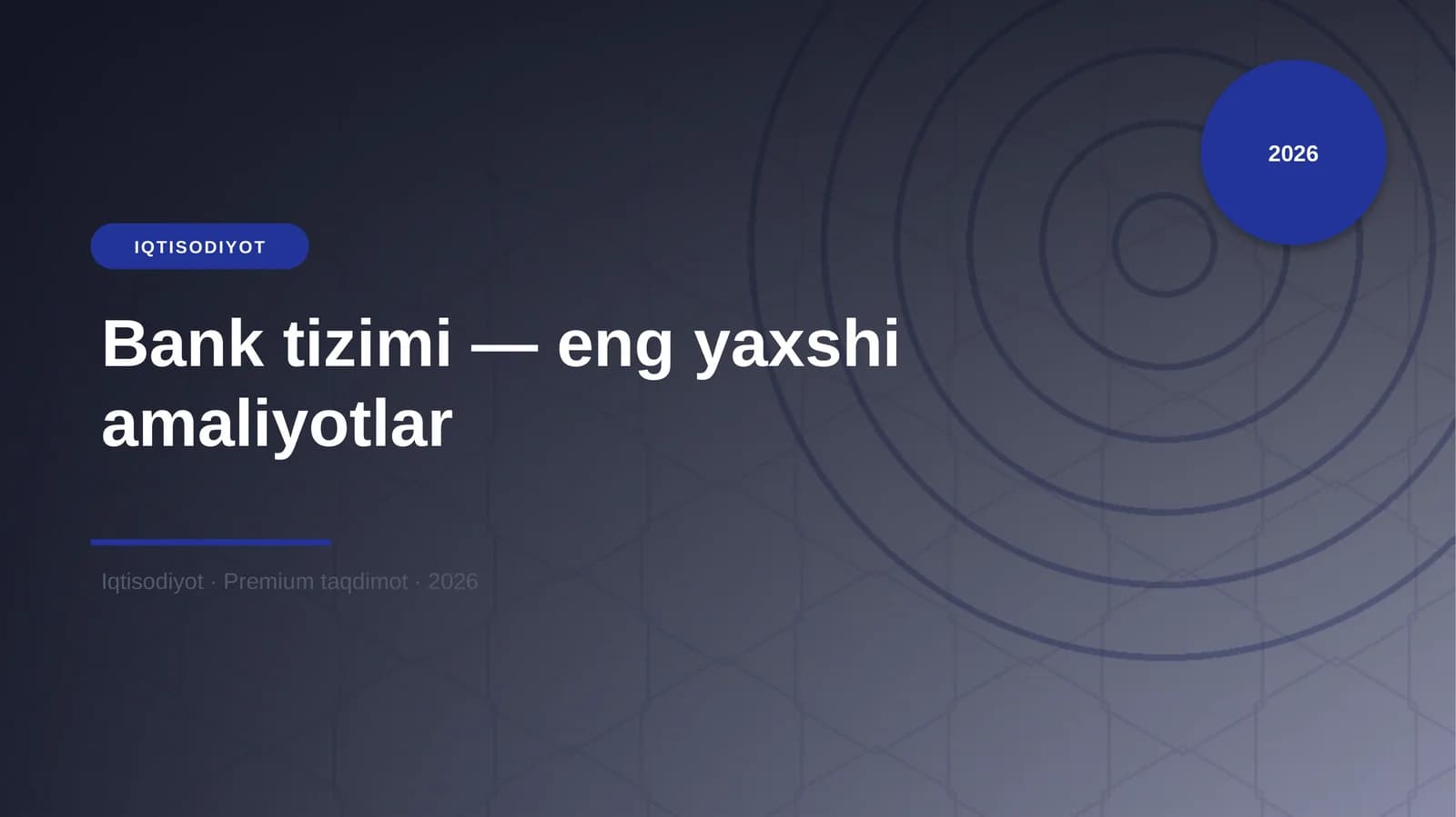 Bank tizimi — eng yaxshi amaliyotlar
