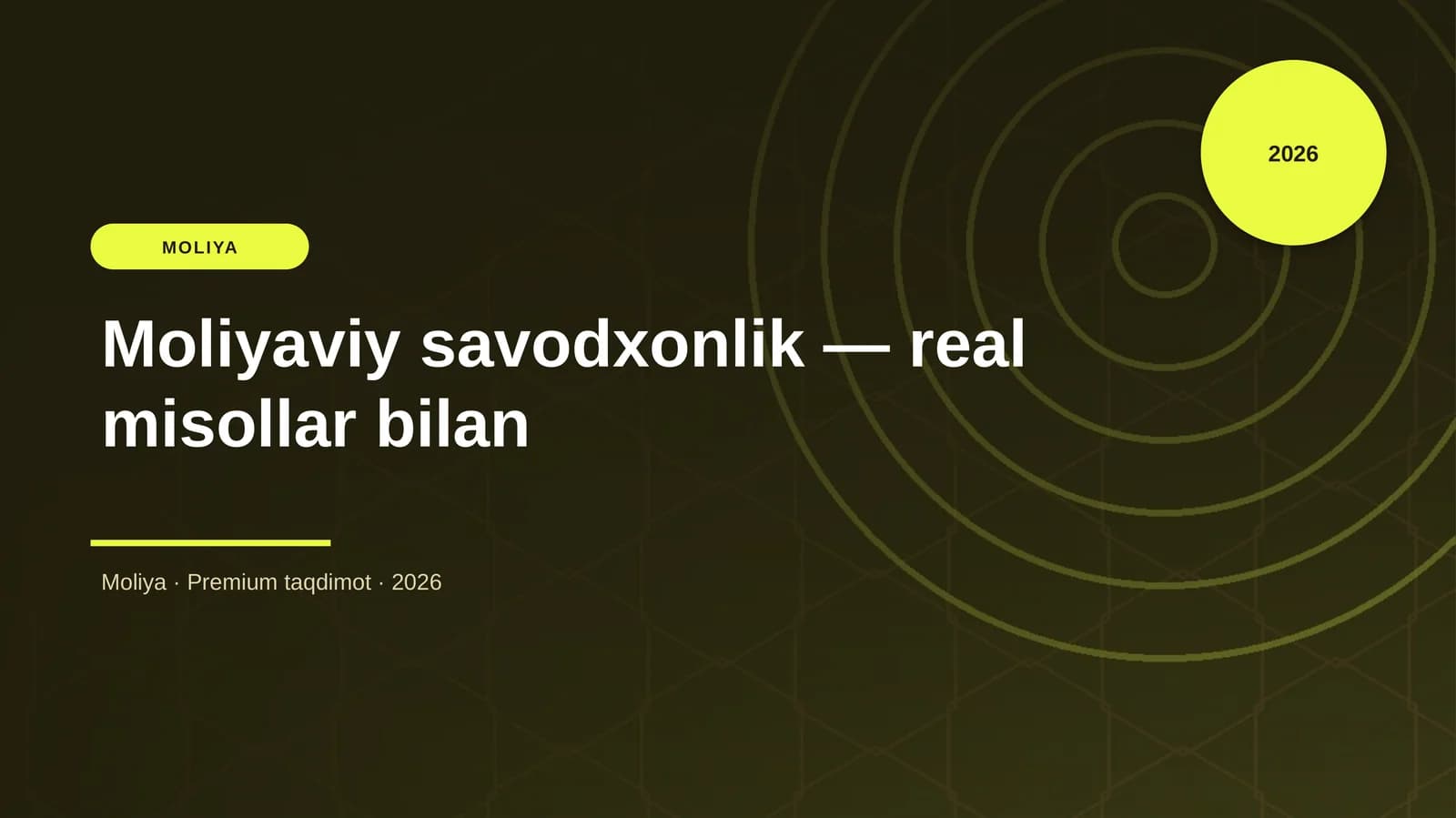 Moliyaviy savodxonlik — real misollar bilan
