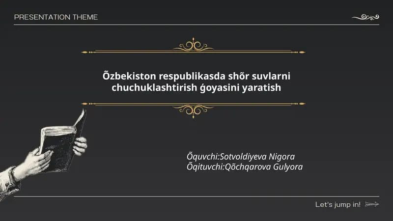 Oʻzbekiston respublikasda shõr suvlarni chuchuklashtirish ģoyasini yaratish