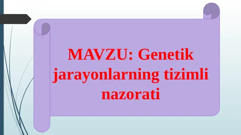 Genetik jarayonlarning tizimli nazorati