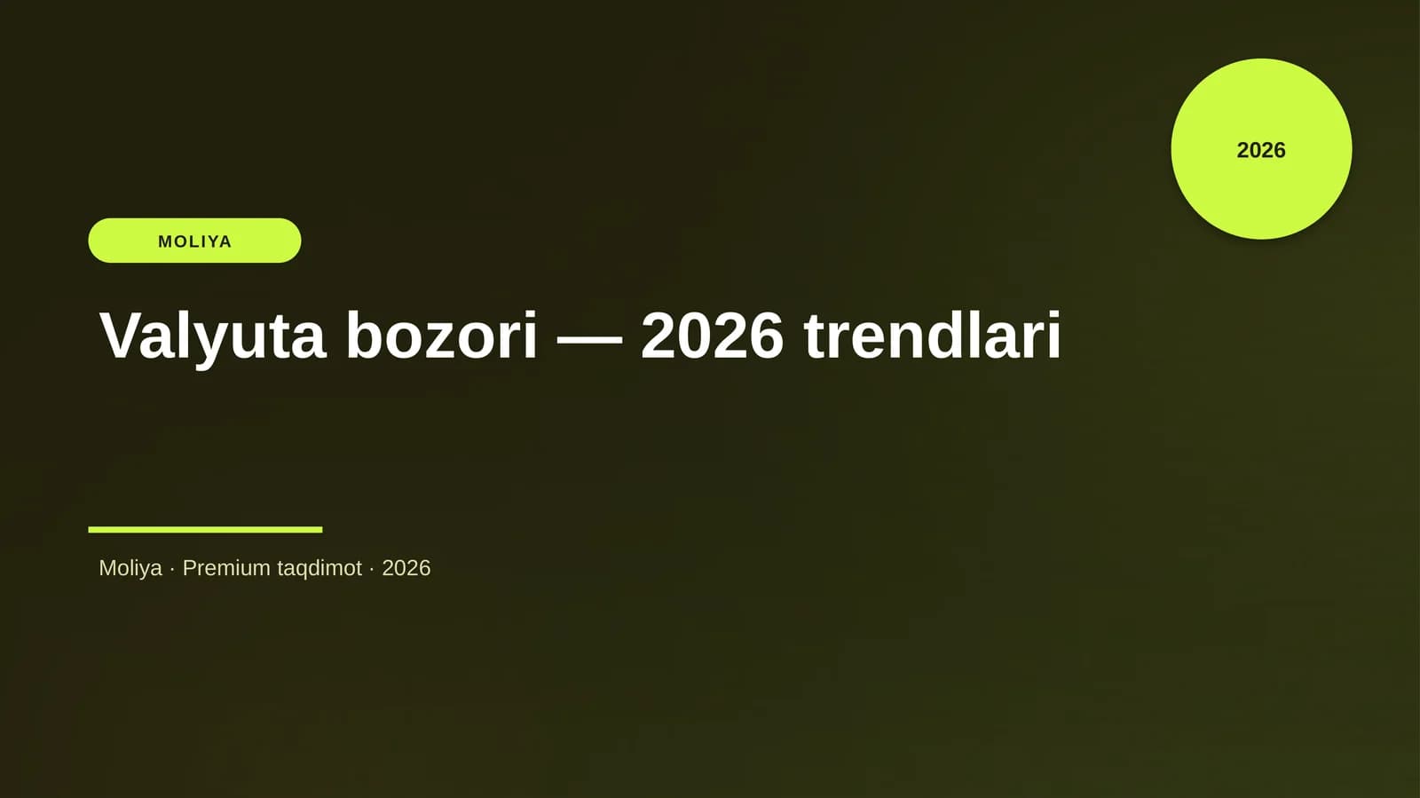 Valyuta bozori — 2026 trendlari