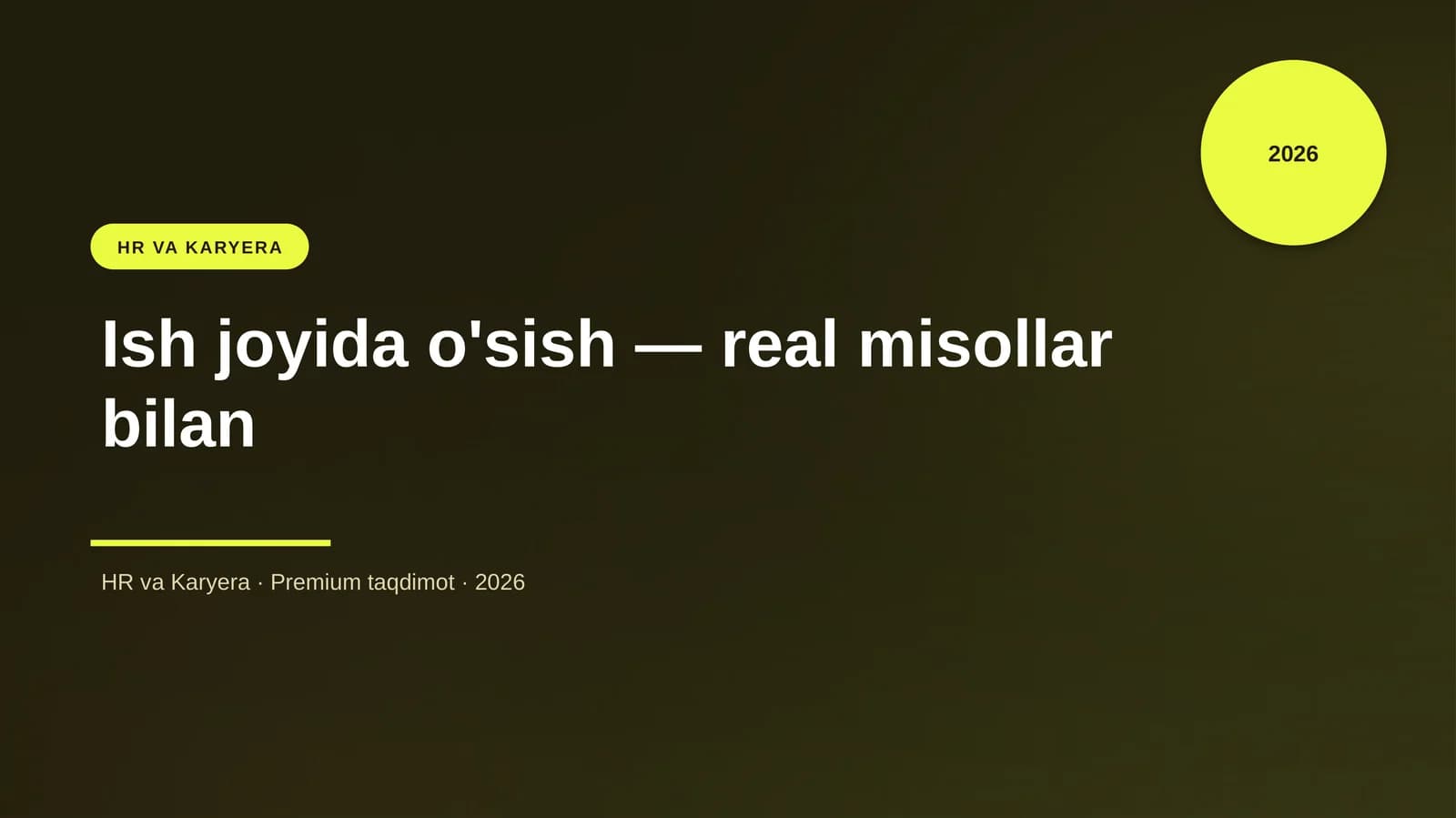 Ish joyida o'sish — real misollar bilan