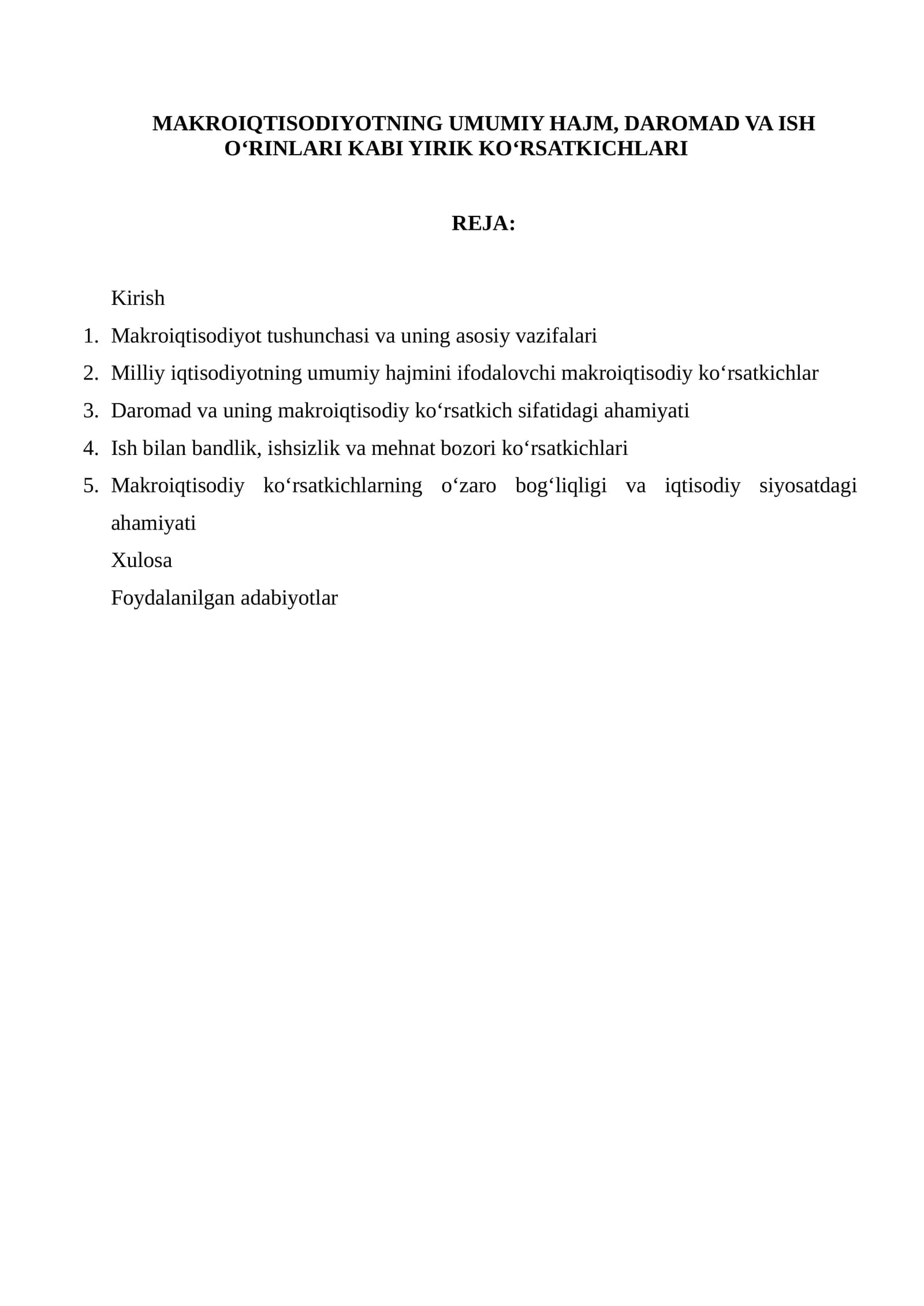 Makroiqtisodiyotning Umumiy Hajm, Daromad va Ish O‘rinlari Kabi Yirik Ko‘rsatkichlari
