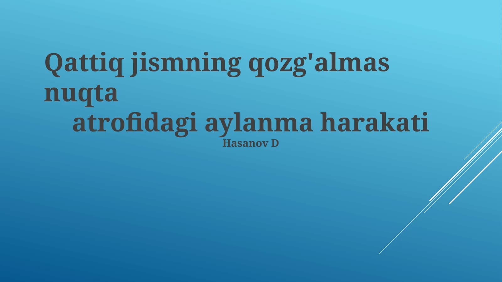 Qattiq jismning qozg'almas nuqta atrofidagi aylanma harakati